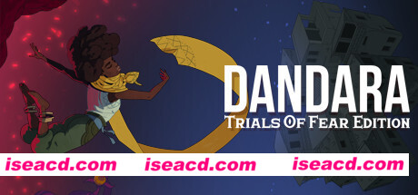 丹达拉：恐惧试炼/Dandara: Trials of Fear Edition