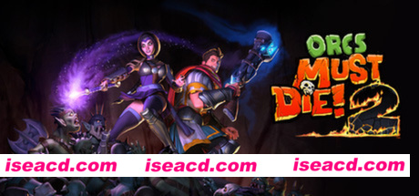兽人必须死2/Orcs Must Die 2