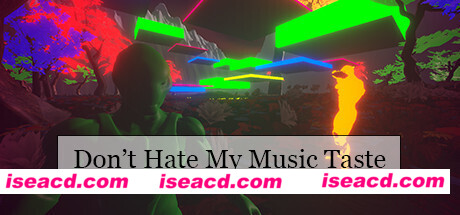 不要讨厌我的音乐品味/Dont Hate My Music Taste