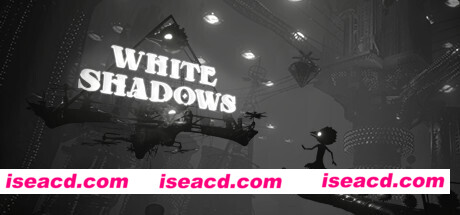 白色阴影/White Shadows