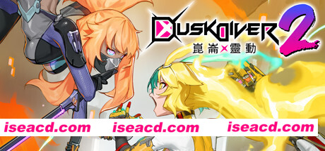 酉闪町2昆仑灵动/Dusk Diver 2（V1.02DLC2+DLC服装-中文语音）