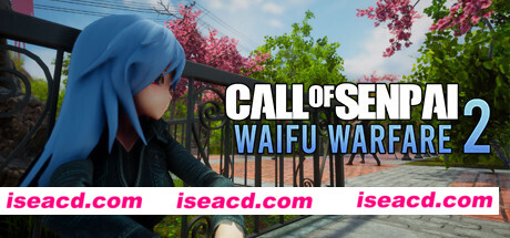 前辈的召唤:威福战2/Call of Senpai: Waifu Warfare 2
