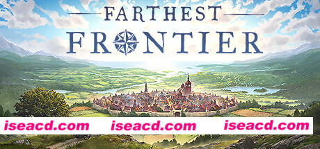 最远的边陲/Farthest Frontier（v0.9.1）