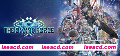 星之海洋6：神圣力量/STAR OCEAN THE DIVINE FORCE（Build.10027590-数字豪华版+全DLC）