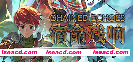 [RPG/中文/2D] 宿命残响/锁链回声/Chained Echoes v1.343+全DLC整合 官方中文 [1.6G]